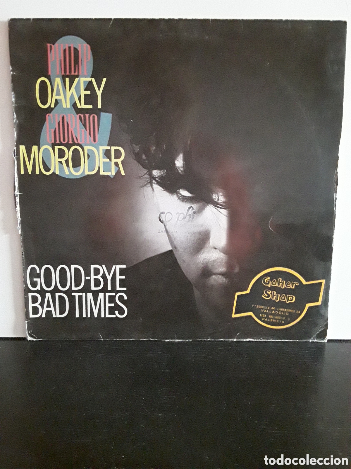 Discos de vinilo: Philip Oakey & Giorgio Moroder &lrm;&ndash; Good-Bye Bad Times - Foto 1