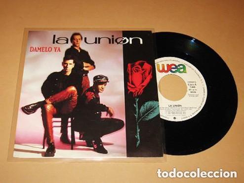 Discos de vinilo: LA UNION - DAMELO YA - PROMO SINGLE - 1991 - Foto 1
