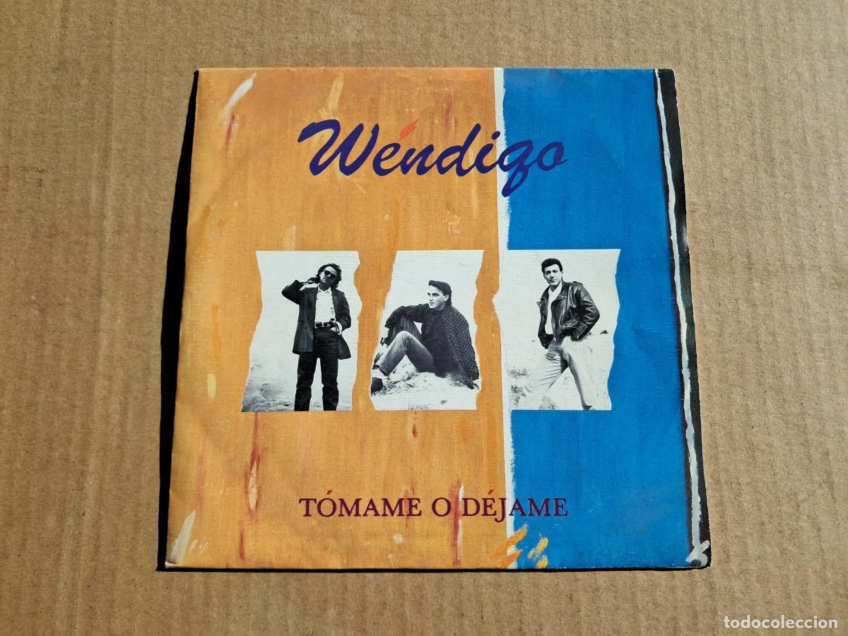 Discos de vinilo: WENDIGO - TOMAME O DEJAME SINGLE 1992 - Foto 1