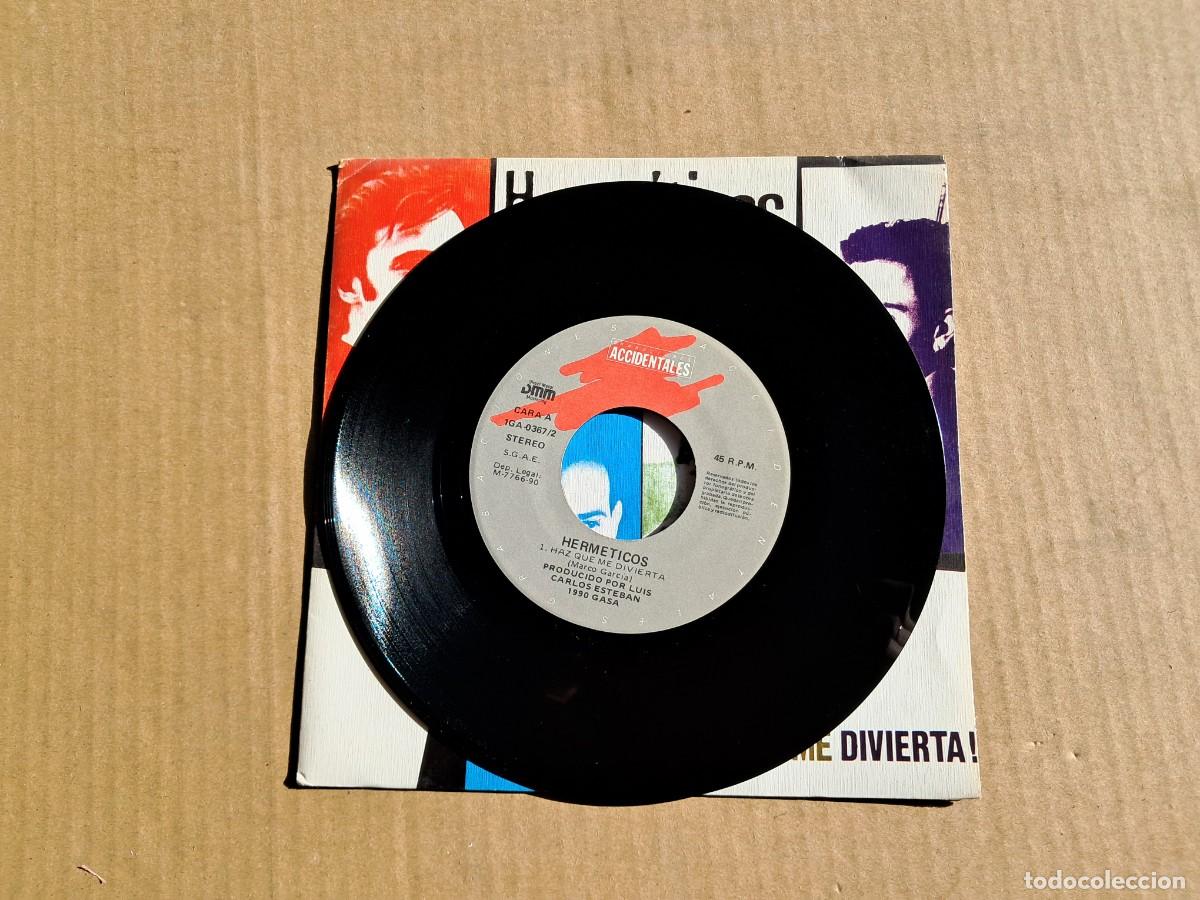 Discos de vinilo: HERMETICOS - HAZ QUE ME DIVIERTA SINGLE 1990 - Foto 2