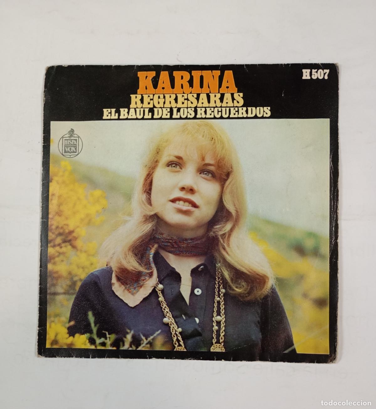 Discos de vinilo: KARINA. REGRESAR&Aacute;S. EL BA&Uacute;L DE LOS RECUERDOS. SINGLE. TDKDS24F - Foto 1
