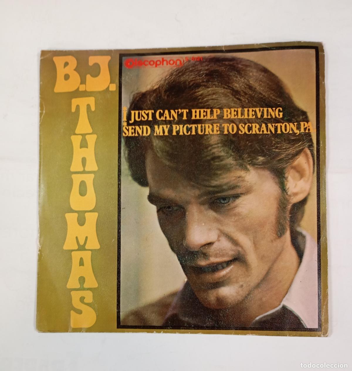 Discos de vinilo: B.J. THOMAS - I JUST CANT HELP BELIEVING. SINGLE. TDKDS24F - Foto 1