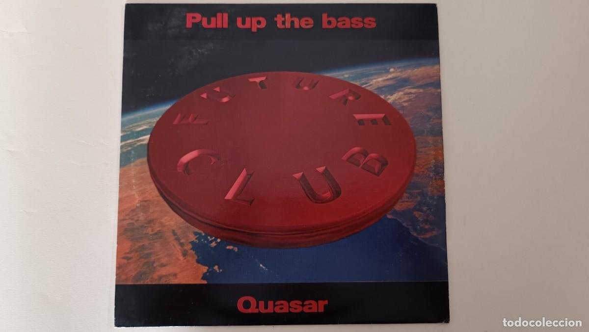 Discos de vinilo: Future Club &ndash; Pull Up The Bass - Quasar - Foto 1
