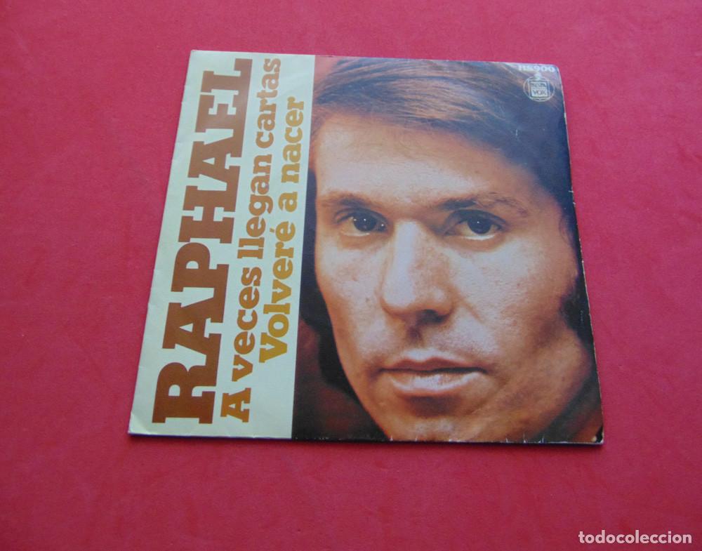 Discos de vinilo: RAPHAEL - A VECES LLEGAN CARTAS - SINGLE DE 1972 - Foto 1