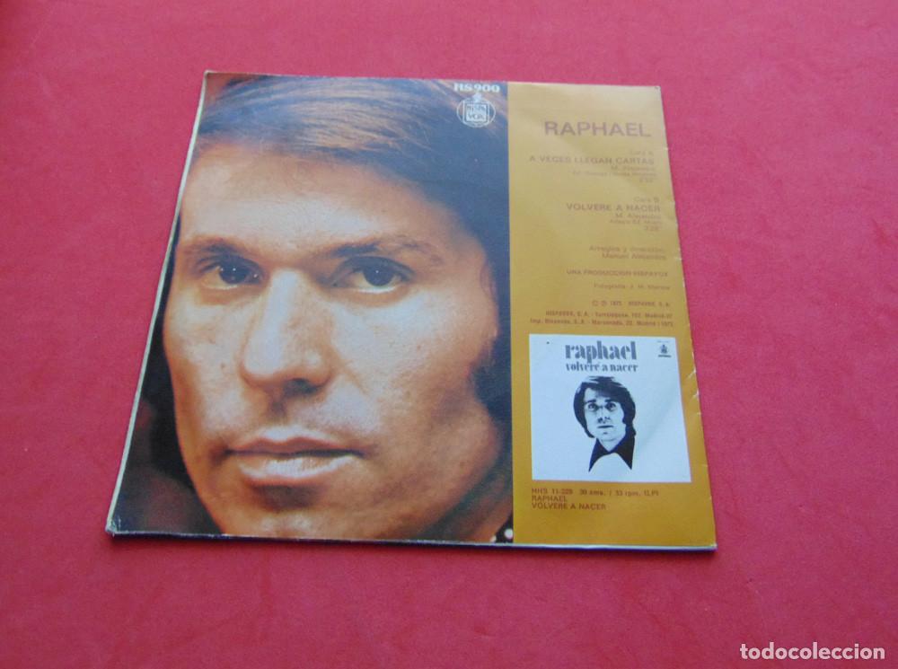 Discos de vinilo: RAPHAEL - A VECES LLEGAN CARTAS - SINGLE DE 1972 - Foto 5