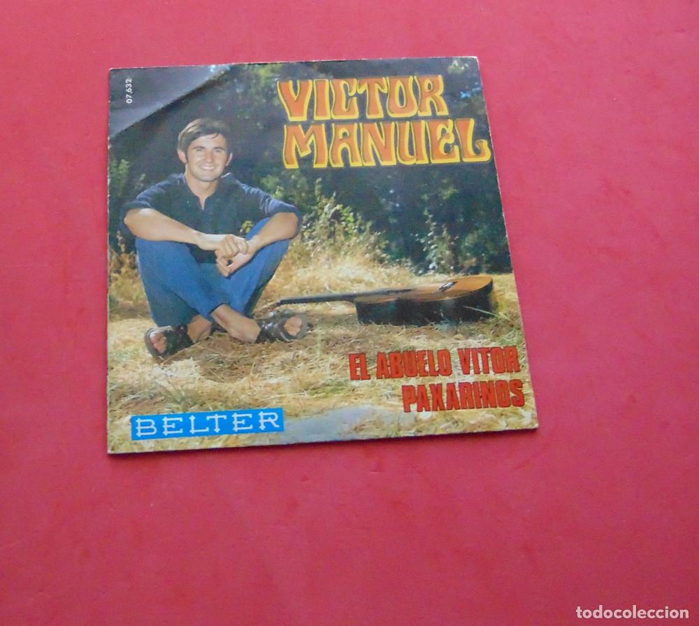 Discos de vinilo: VICTOR MANUEL - EL ABUELO VITOR - SINGLE 1969 - Foto 5