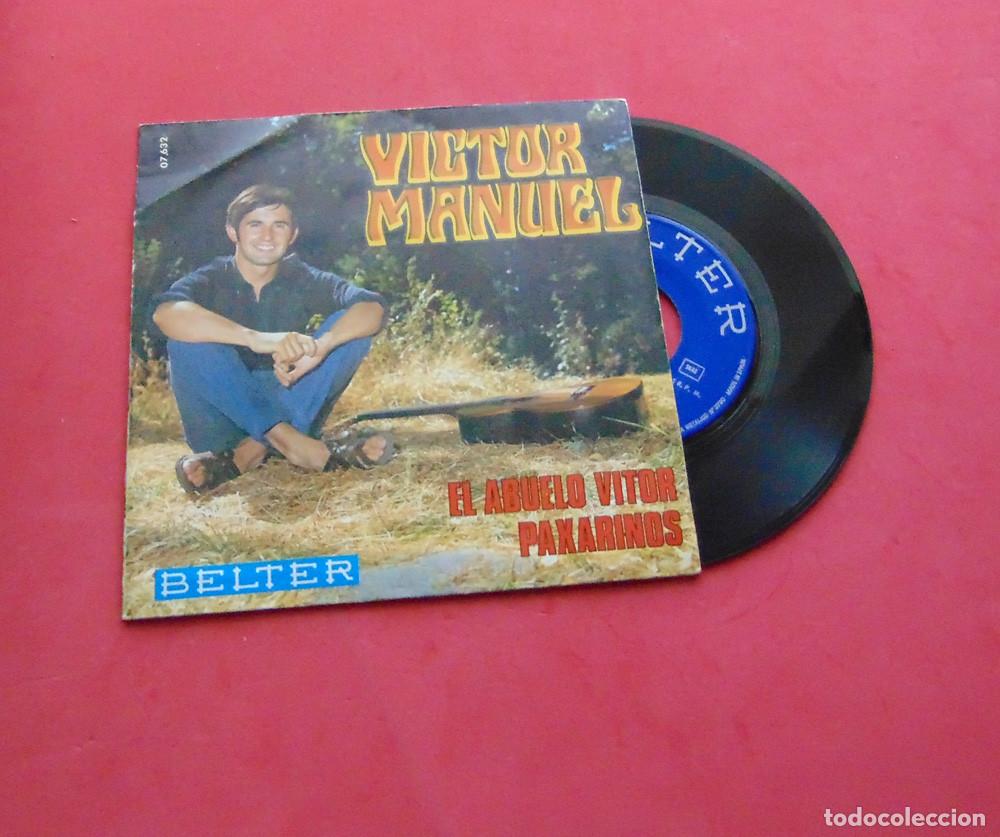 Discos de vinilo: VICTOR MANUEL - EL ABUELO VITOR - SINGLE 1969 - Foto 6