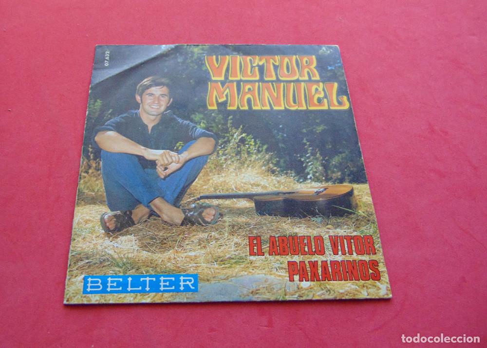 Discos de vinilo: VICTOR MANUEL - EL ABUELO VITOR - SINGLE 1969 - Foto 8