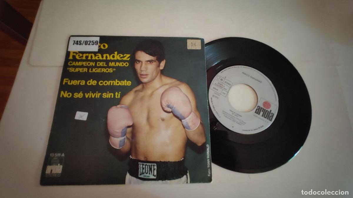 Discos de vinilo: PERICO FERNANDEZ-SINGLE FUERA DE COMBATE - Foto 1