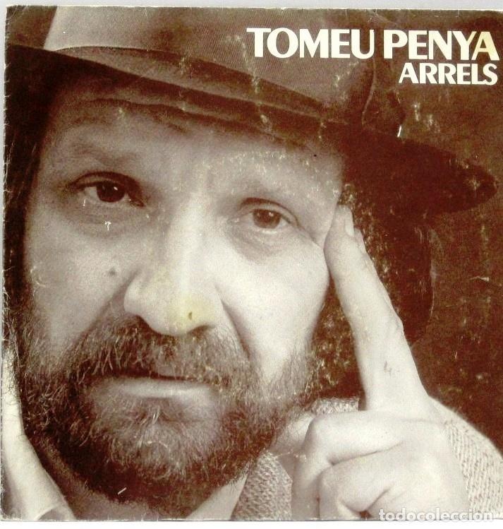 Discos de vinilo: TOMEU PENYA - ARRELS - SINGLE - Foto 1