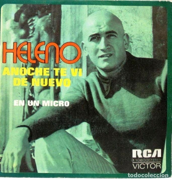 Discos de vinilo: HELENO - ANOCHE TE VI DE NUEVO - EN UN MICRO - SINGLE - Foto 1