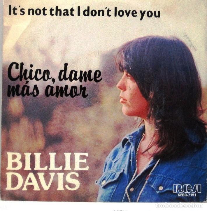 Discos de vinilo: BILLIE DAVIS - CHICO DAME MAS AMOR - SINGLE - Foto 1