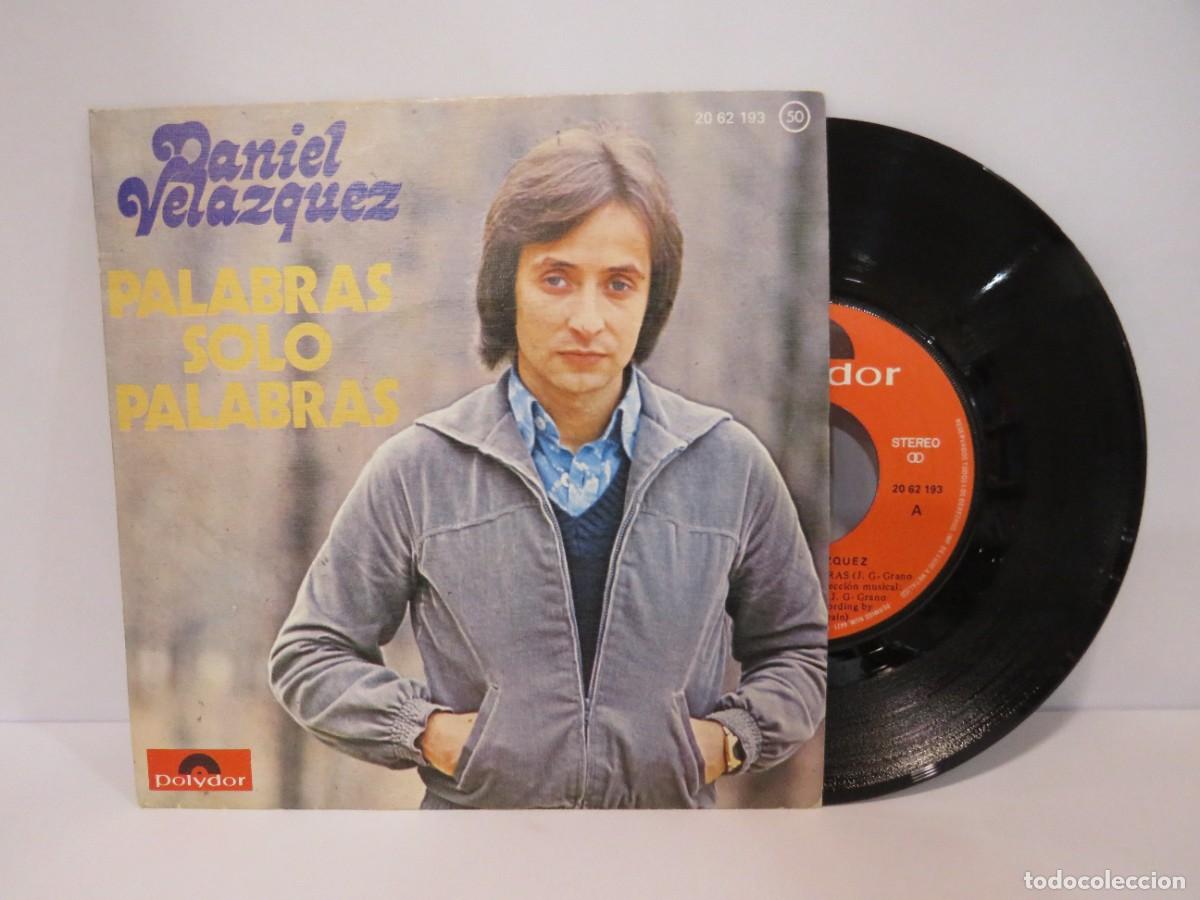 Discos de vinilo: DANIEL VEL&Aacute;ZQUEZ. PALABRAS SOLO PALABRAS. SINGLE. - Foto 1