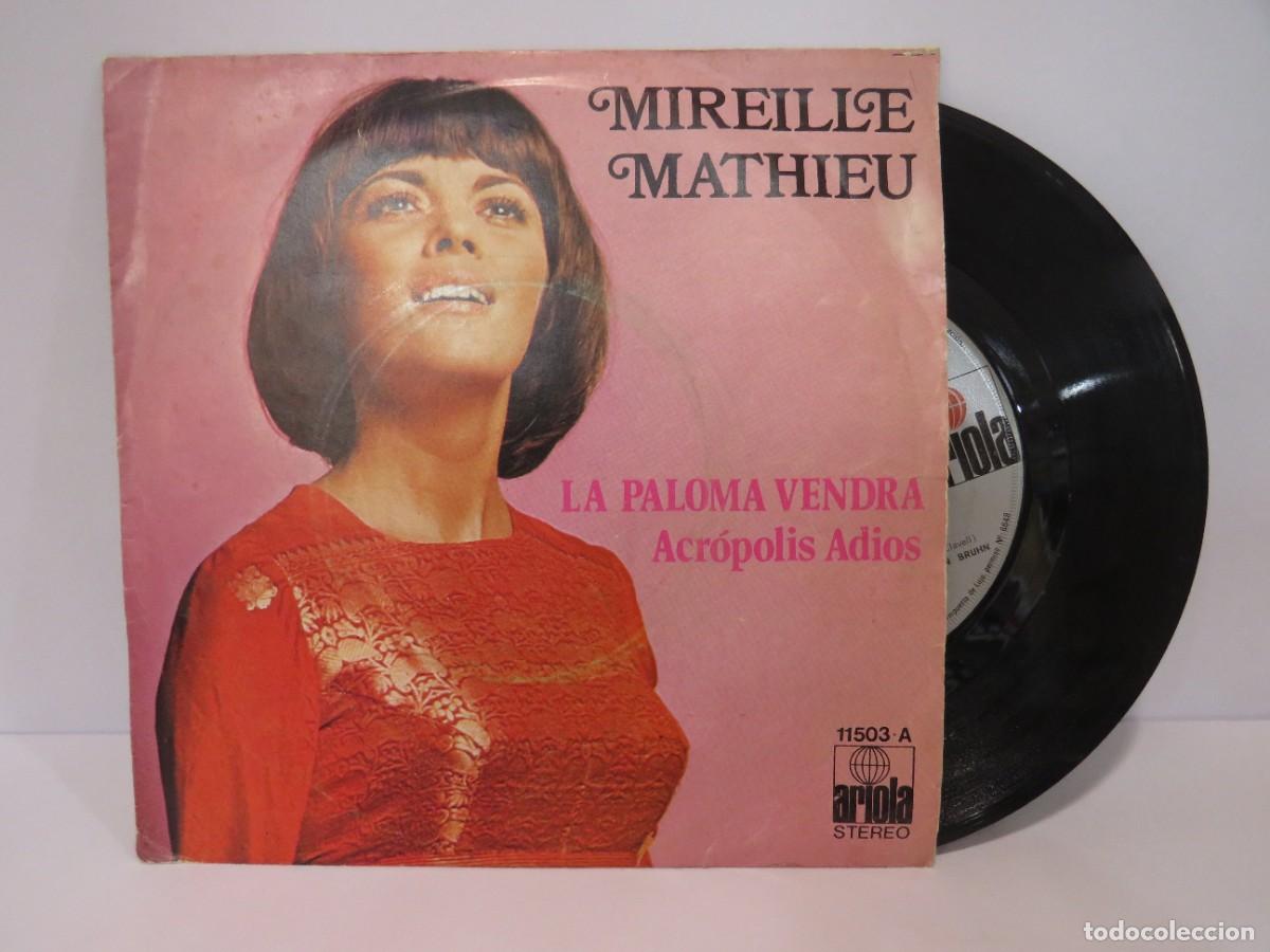 Discos de vinilo: MIREILLE MATHIEU - LA PALOMA VENDRA / ACROPOLIS ADIOS - Foto 1