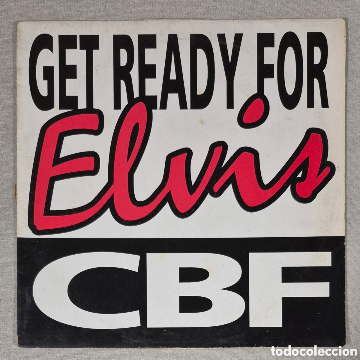 Discos de vinilo: MAXI - CBF - GET READY FOR ELVIS - 1991 HOLANDA - Foto 1