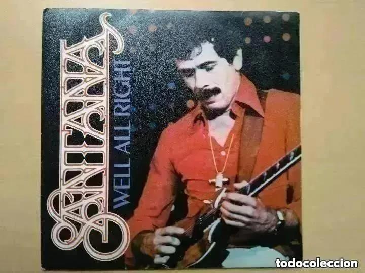 Discos de vinilo: SANTANA - WELL ALL RIGHT (SG) 1978 - Foto 1