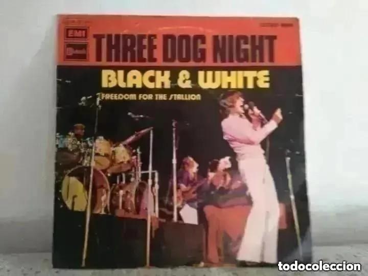 Discos de vinilo: THREE DOG NIGHT - BLACK & WHITE (SG) 1972 - Foto 1