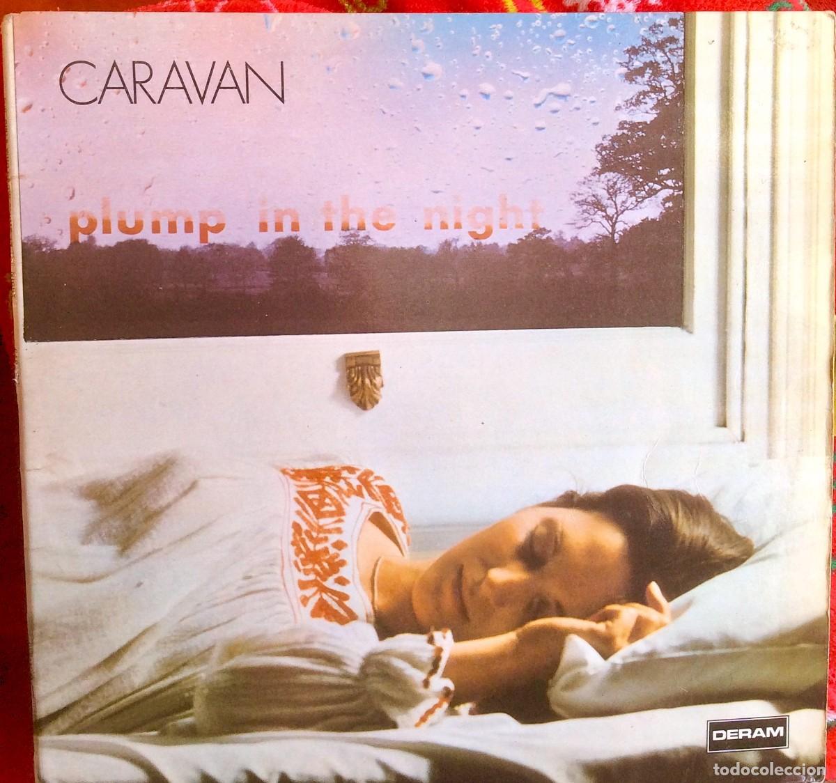 Discos de vinilo: CARAVAN-Plump in The Night ///UK 1973. Vg+ POT. Abierta