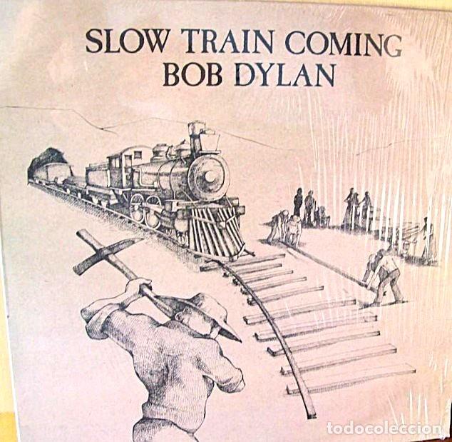 Discos de vinilo: Bob Dylan - Slow Train Coming///Edt. 1979. Espa&ntilde;a. Vg++ - Foto 1