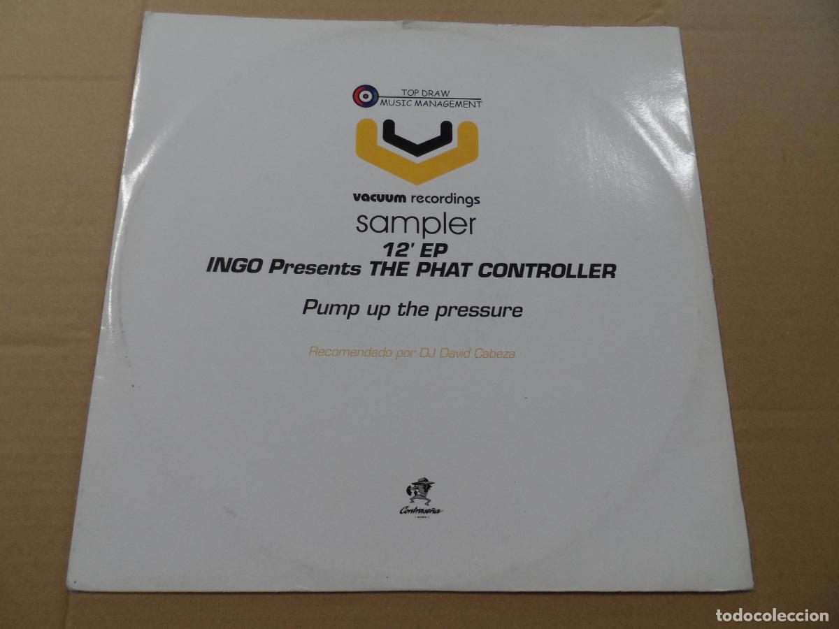 Discos de vinilo: Ingo Presents: The Phat Controller &ndash; Pump Up The Pressure - Foto 1