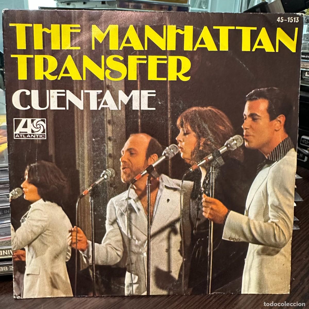 Discos de vinilo: The Manhattan Transfer - Cu&eacute;ntame (7&rdquo;, Single) - Foto 1