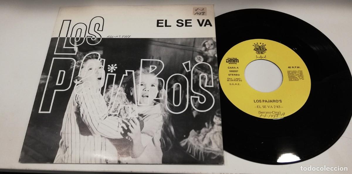 Discos de vinilo: SCO19-Los Pajaros - El Se Va (7&rdquo;) - Foto 1