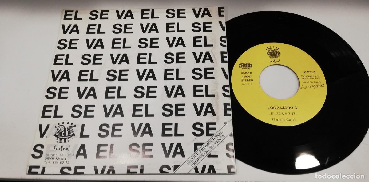 Discos de vinilo: SCO19-Los Pajaros - El Se Va (7&rdquo;) - Foto 2