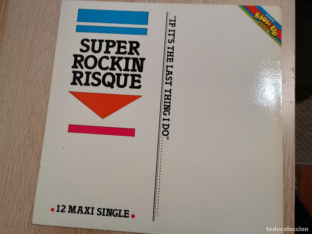 Discos de vinilo: Super Rockin Risque &ndash; If Its The Last Thing I Do 1985 - Foto 2