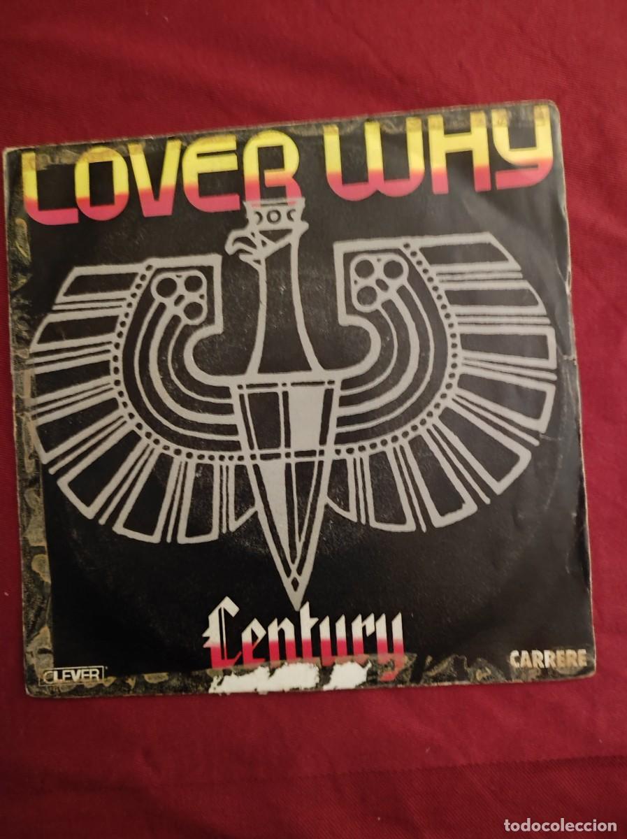 Discos de vinilo: Century &ndash; Lover Why - 1985 - single - 7&rdquo; - 45trs - Foto 1