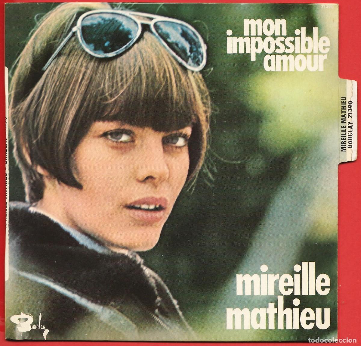 Discos de vinilo: Mireille Mathieu : &rdquo; Mon amour impossible &rdquo; - Vinilo 45 rpm - Foto 1
