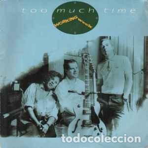 Discos de vinilo: Working Week - Too Much Time (7&rdquo;, Single) Label:Virgin Cat#: VS 887 - Foto 1