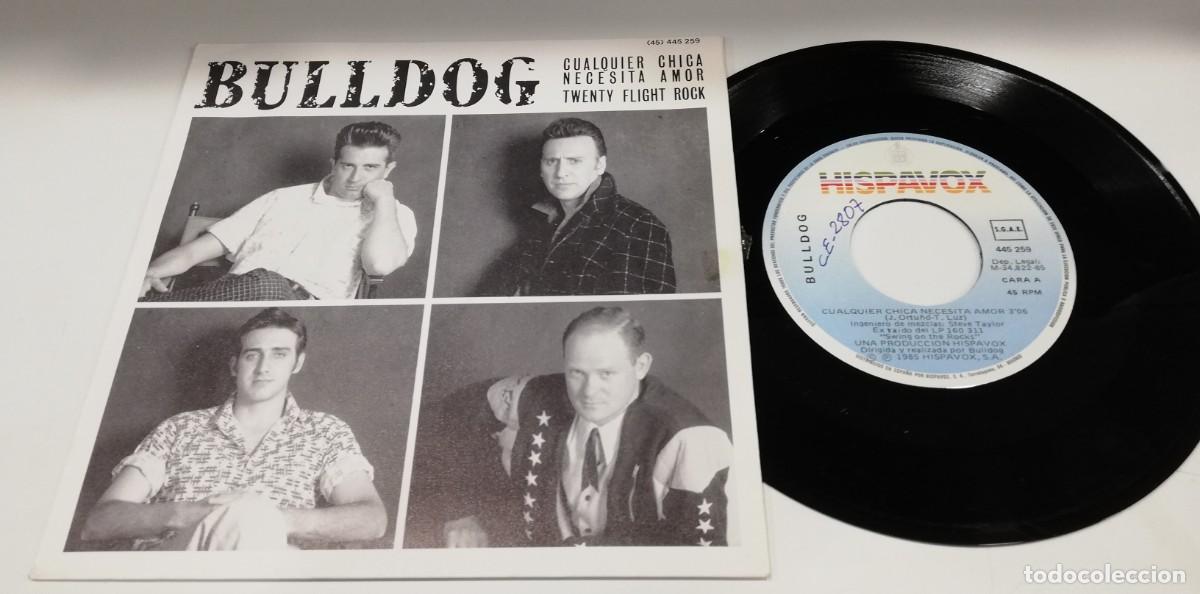 Discos de vinilo: SCO26-Bulldog - Cualquier Chica Necesita Amor / Twenty Flight Rock (7&rdquo;, Single)