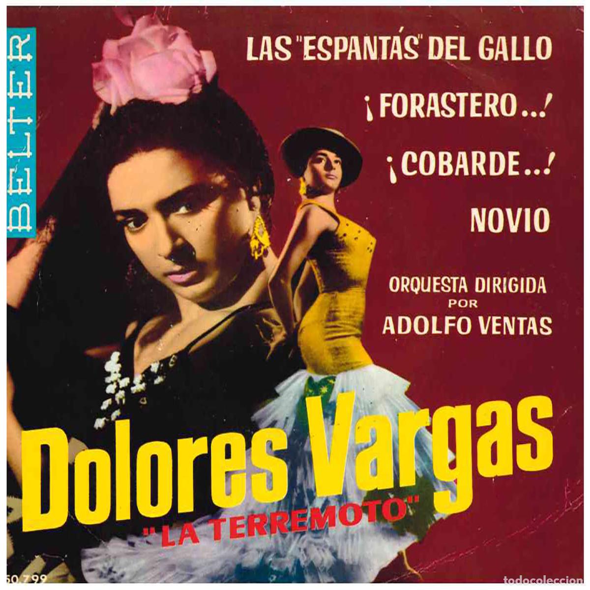 Discos de vinil: Dolores Vargas La Terremoto &ndash; Las Espant&aacute;s Del Gallo /&iexcl;Forastero...! /&iexcl;Cobarde...! /Novio