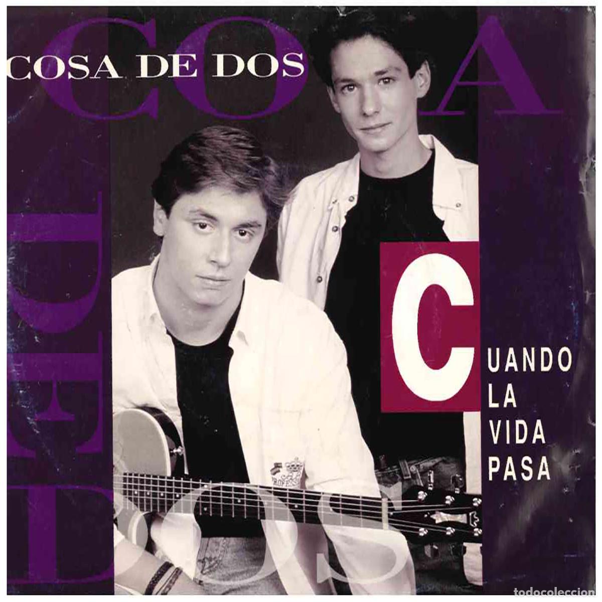 Discos de vinilo: Cosa De Dos &ndash; Cuando La Vida Pasa - Foto 1