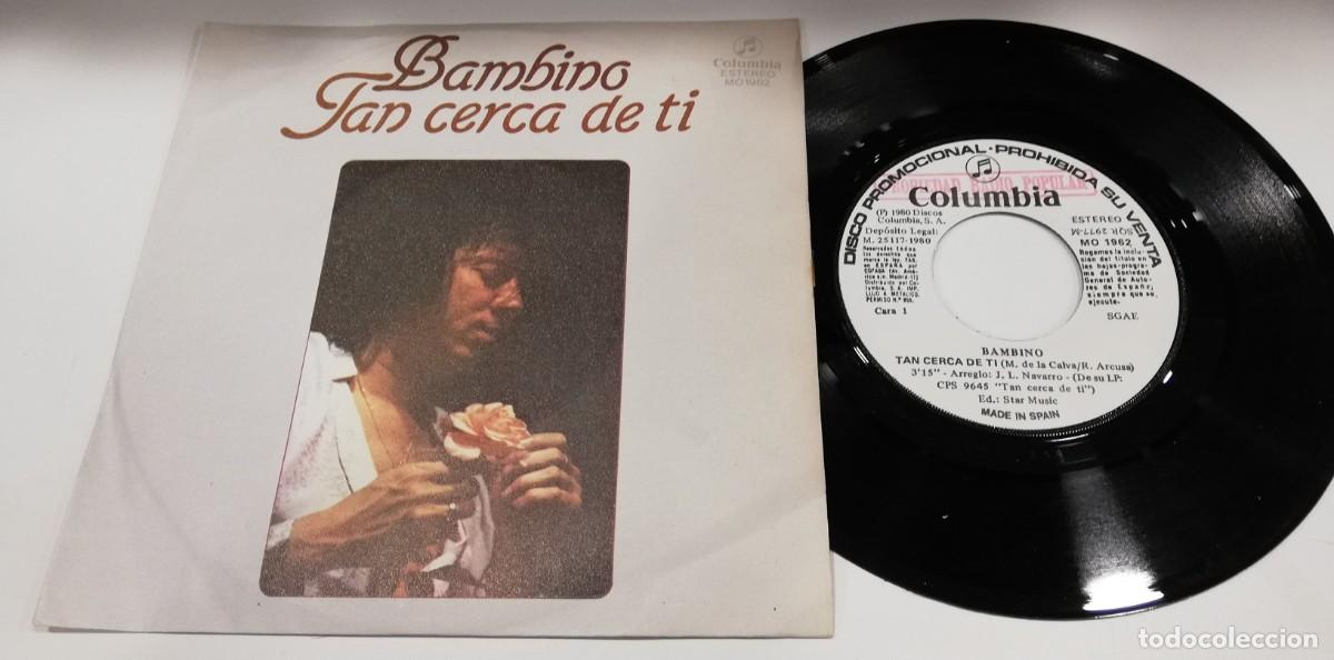 Discos de vinilo: SCO26-Bambino - Tan Cerca De Ti (7&rdquo;, Promo)