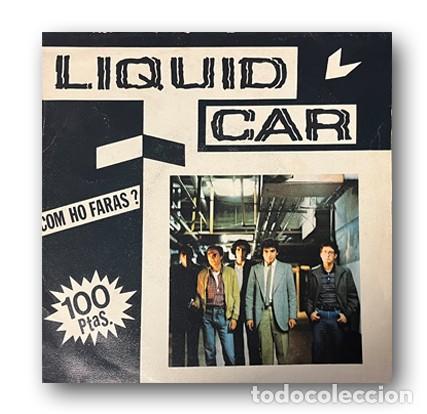 Vinyl-Schallplatten: Liquid Car &ndash; Com Ho Far&agrave;s? Single 7&rdquo;