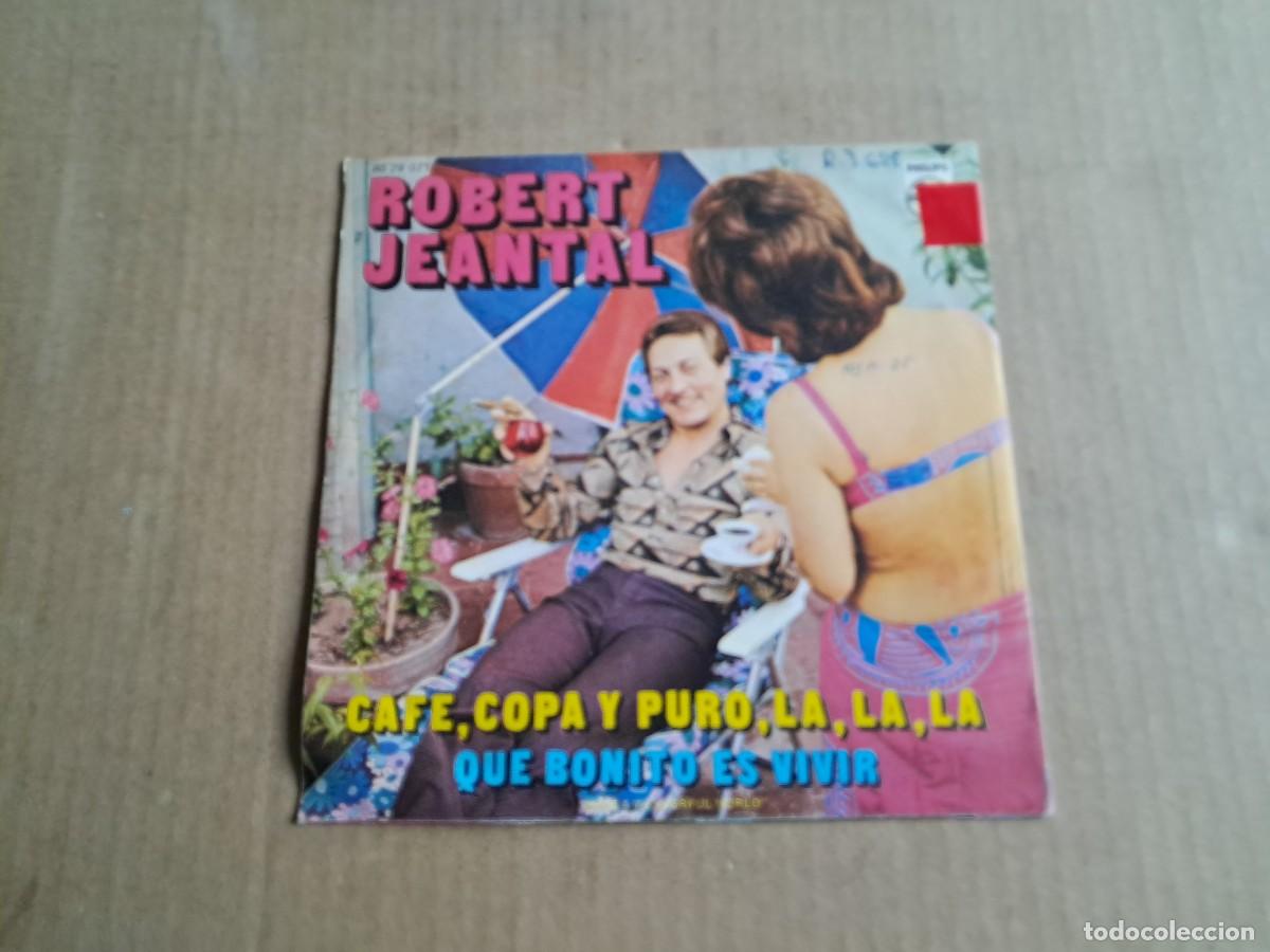 Discos de vinilo: ROBERT JEANTAL - CAFE COPA Y PURO LA LA LA SINGLE 1971 - Foto 3