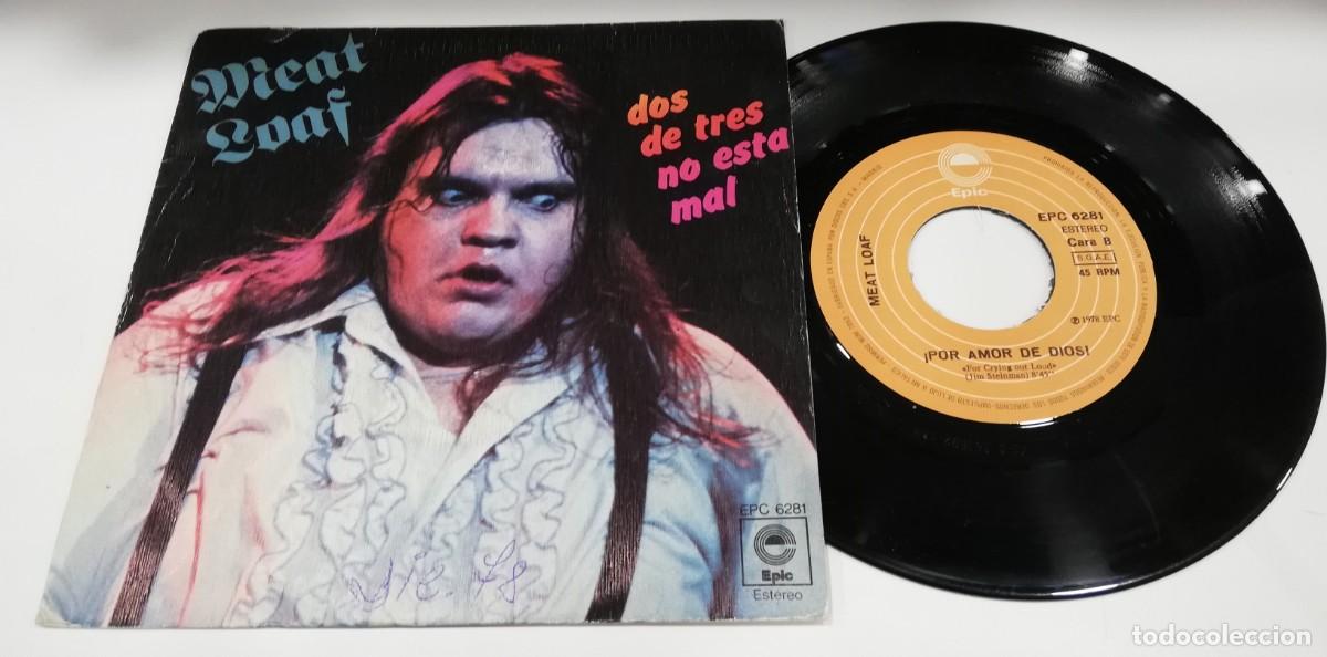 Vinyl records: SCO17-Meat Loaf - Dos De Tres No Esta Mal (7&rdquo;, Single, MP, M/Print)