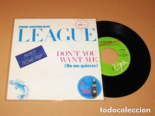 Discos de vinilo: THE HUMAN LEAGUE - DON'T YOU WANT ME (NO ME QUIERES) - SINGLE - 1982 - SPAIN - N&ordm;1 UK