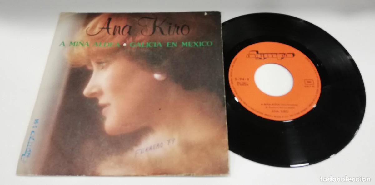 Discos de vinil: SCO21-Ana Kiro - Galicia En M&eacute;xico/A Mina Aldea (7&rdquo;, Single)