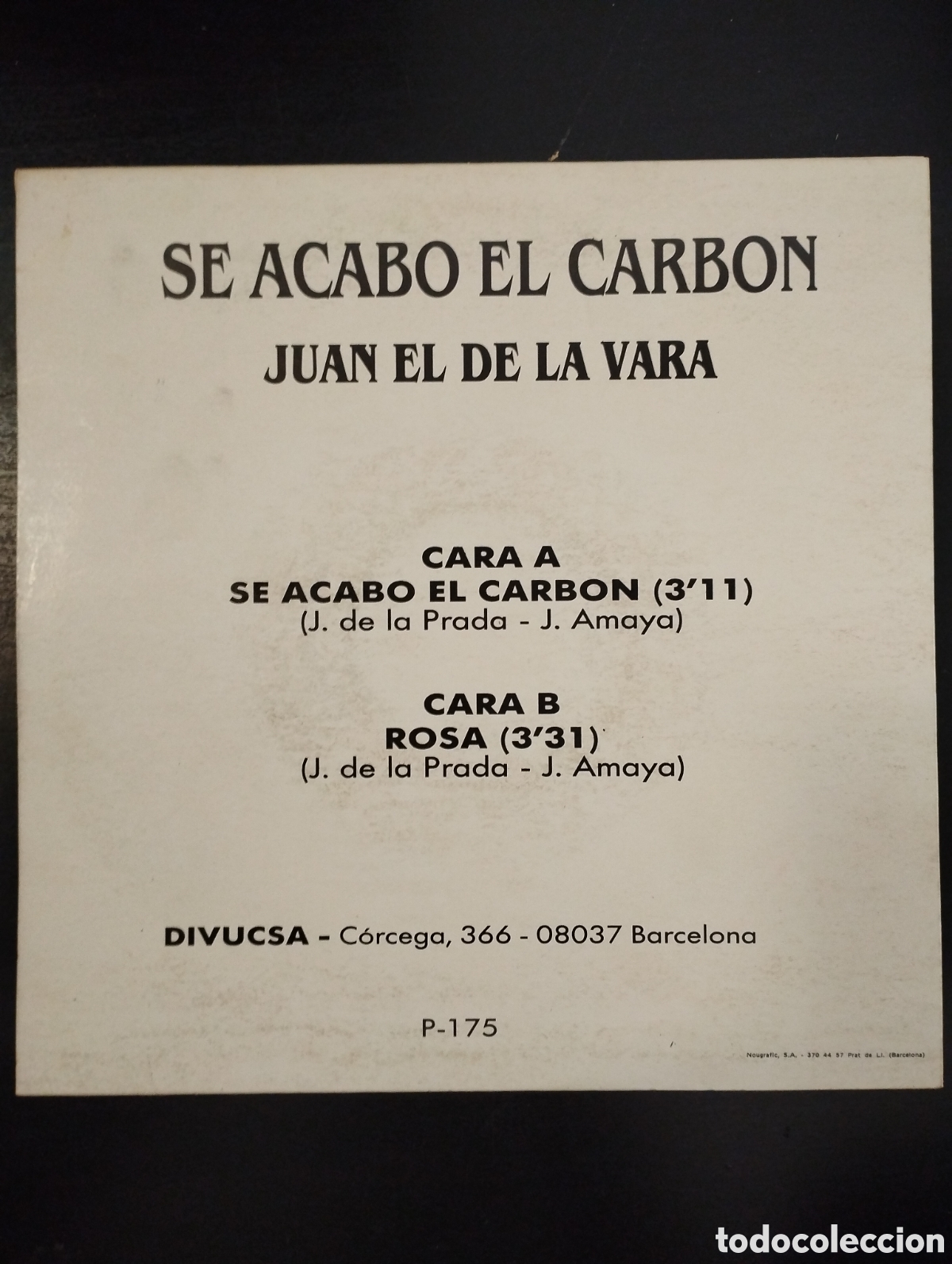 Discos de vinilo: JUAN EL DE LA VARA - SE ACAB&Oacute; EL CARB&Oacute;N. Single, 7&rdquo; - Foto 2