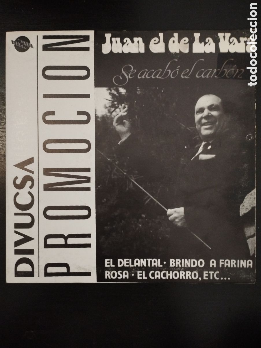 Discos de vinilo: JUAN EL DE LA VARA - SE ACAB&Oacute; EL CARB&Oacute;N. Single, 7&rdquo; - Foto 1