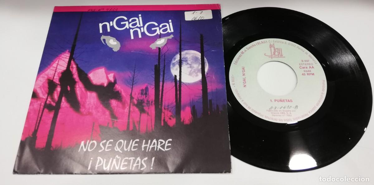 Discos de vinil: SCO25-n'Gai n'Gai - No Se Que Hare (7&rdquo;)