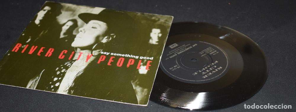 Discos de vinilo: RIVER CITY PEOPLE - SAY SOMETHING GOOD - SINGLE UK - Foto 5