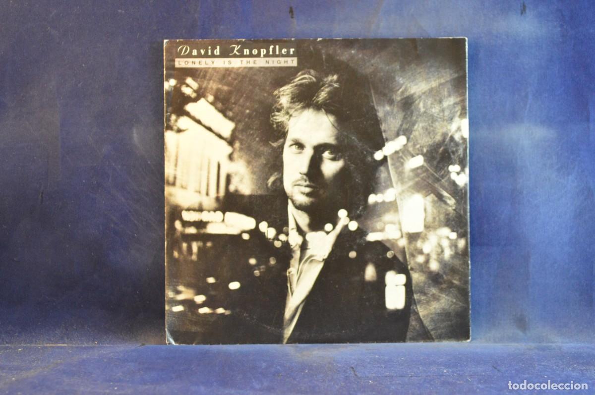 Discos de vinilo: DAVID KNOPFLER &ndash; LONELY IS THE NIGHT - SINGLE - Foto 1