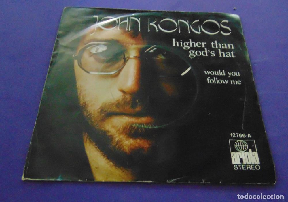 Discos de vinilo: JOHN KONGOS - HIGHER THAN GODS HAT - SINGLE 1973 - Foto 1