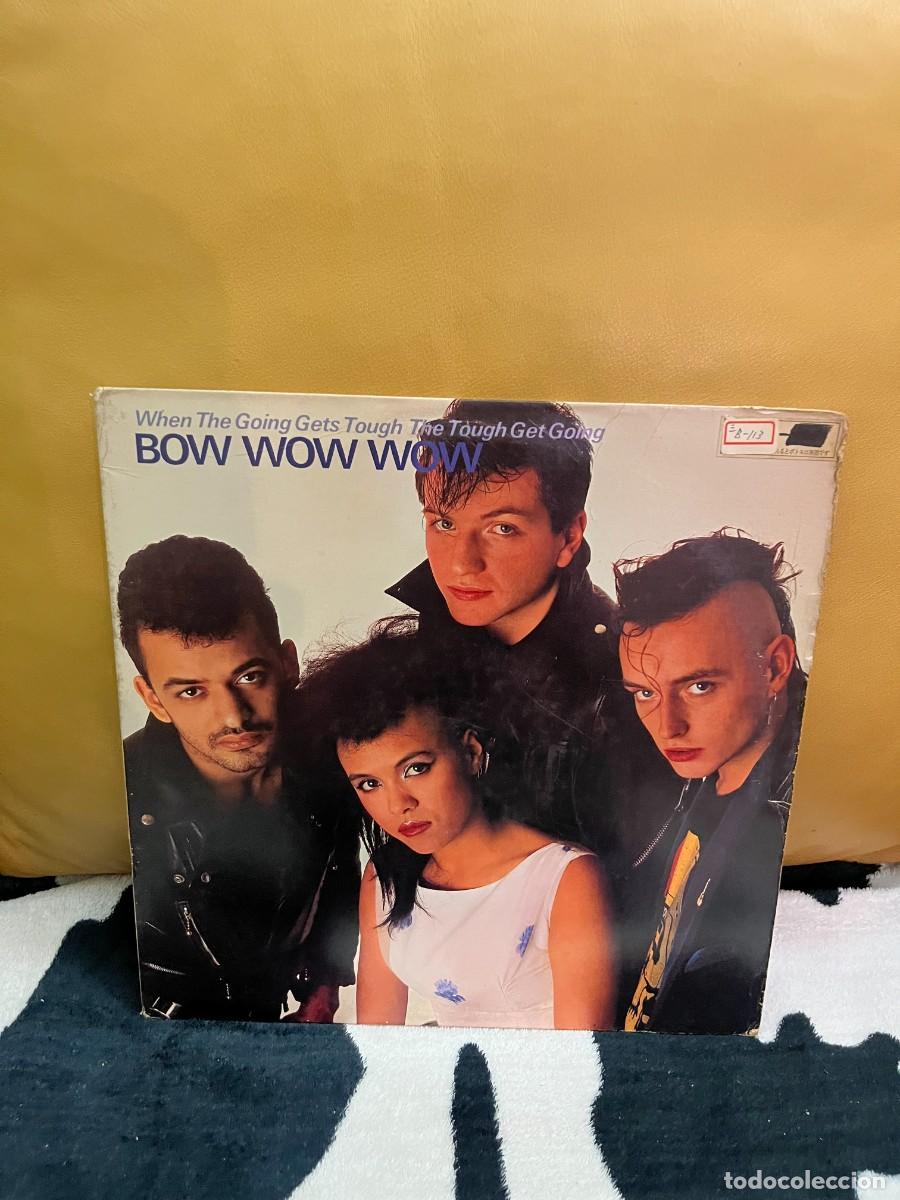 Discos de vinilo: Bow Wow Wow When The Going Gets Tough, The Tough Get Going - Foto 1