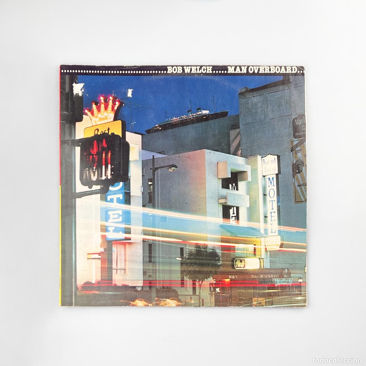 Discos de vinilo: LP. Bob Welch. Man Overboard (VG+/VG) - Foto 1
