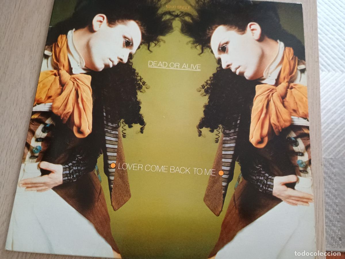Discos de vinilo: Dead Or Alive Lover Come Back To Me (Extended Version), 1985 Electronic Synth-pop, Disco - Foto 1