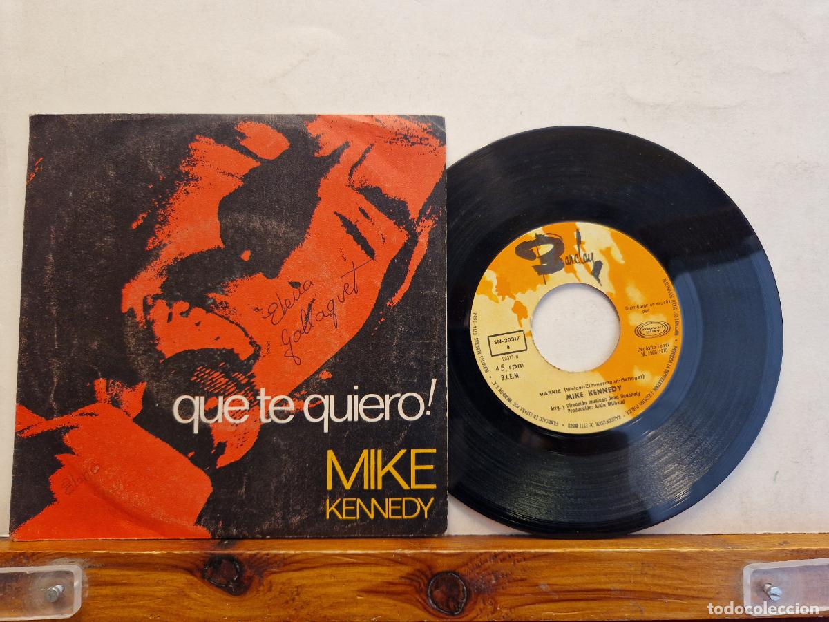Discos de vinilo: SINGLE. QUE TE QUIERO. MIKE KENNEDY. - Foto 1